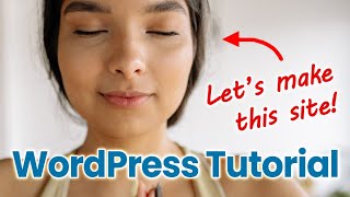 WordPress Tutorial for Beginners — How to Make a Website & Customize a Theme (Site Editor + ChatGPT)