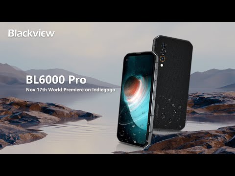 Introducing World's First & Toughest 5G Rugged Phone - Blackview BL6000 Pro