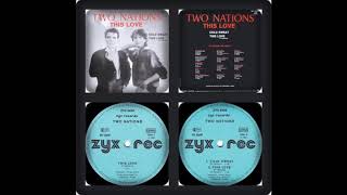 TWO NATIONS - THIS LOVE 1986