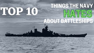 Top 10 Things the Navy Hates About Battleships