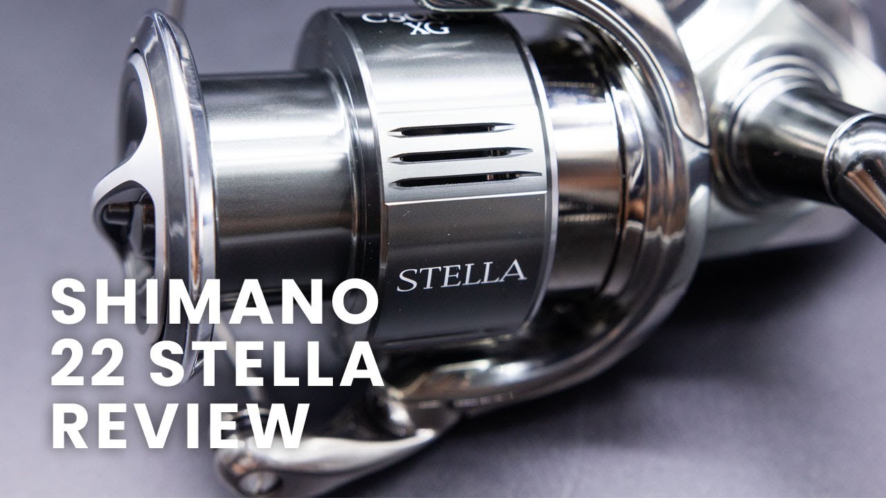 Reel Review: SHIMANO 22 STELLA - Flag Ship Spinning Reel from