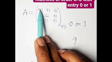 The number of all possible matrices of order 3×3 #maths #mathematicaltheory #mathsarea