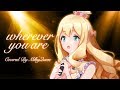 【歌ってみた】Wherever you are【ミルキークイーン】