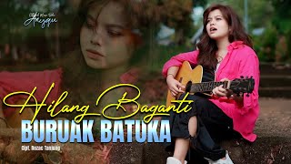 Anyqu - Hilang Baganti Buruak Batuka ( Acustik Minang)