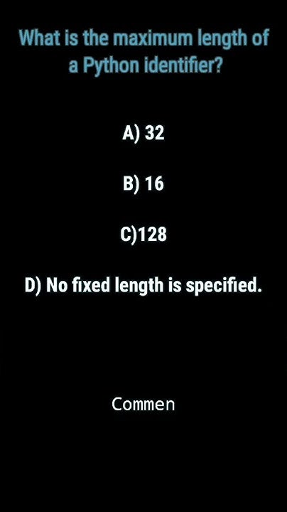 what is the maximum length of a python identifier?#python#shorts. - YouTube