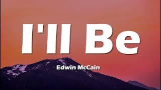 Edwin McCain - I'll Be (Lyrics)