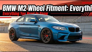 BMW M2 Wheel Fitment: Everything You Need to Know