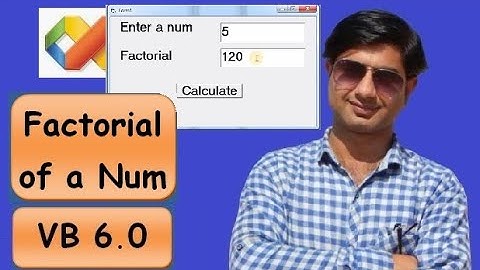 VB6 Practical : 16 Calculate Factorial of a Number in VB6 using Recursion