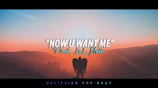 'Now U Want Me'  - Uplifting Pop Beat Instrumental chords