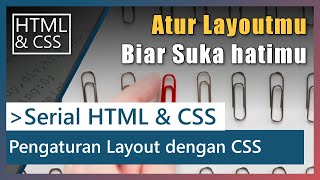 Tutorial HTML & CSS - 14 - Pengaturan Layout dengan CSS