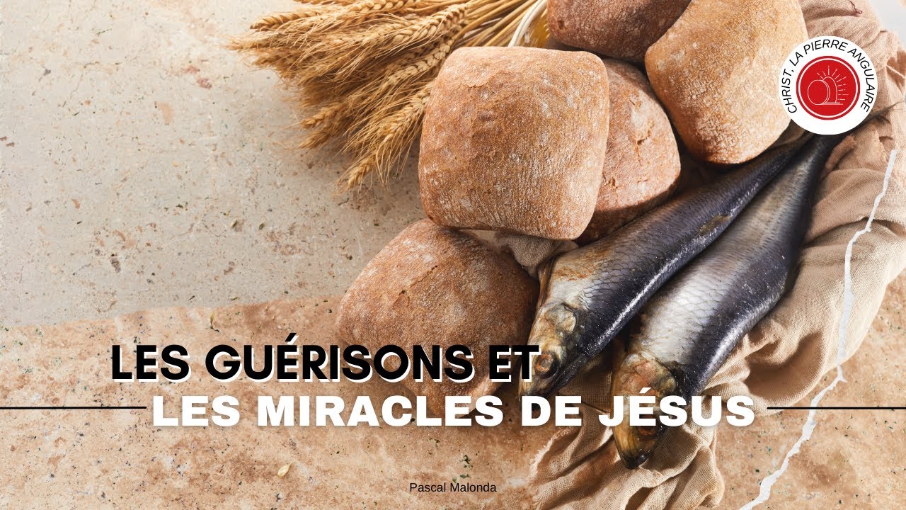 Christ la Pierre angulaire "Les guérisons et les miracles de Jésus — free download