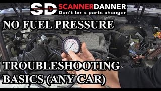 no fuel pressure troubleshooting basics (any car)