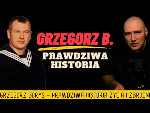 GRZEGORZ BORYS - PRAWDZIWA HISTORIA (2023)