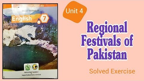 Regional Festivals of Pakistan || English class 7 unit 4|| Solved Exercise
