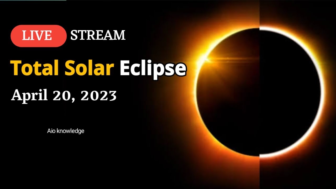 🌎 Total Solar Eclipse Live Hybrid Solar Eclipse 2023 YouTube
