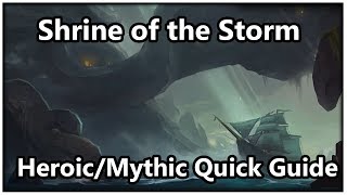 Shrine of the Storm Heroic/Mythic Quick Guide