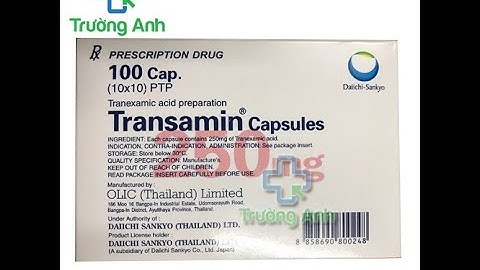 Transamin tablet 500mg là thuốc gì năm 2024