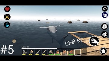 Survival on Raft#5 Giết Cá Mập