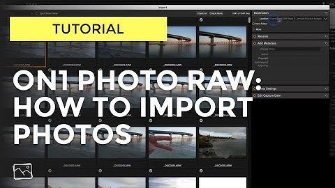 ON1 Tutorial -  How To Import Photos