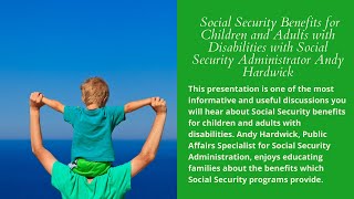 Social Security Benefits for Children and Adults with Disabilities