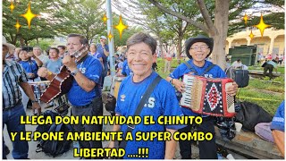 Llega Don Natividad El Chinito Con Combo Libertad y Se Prende Ambiente con Su Style.