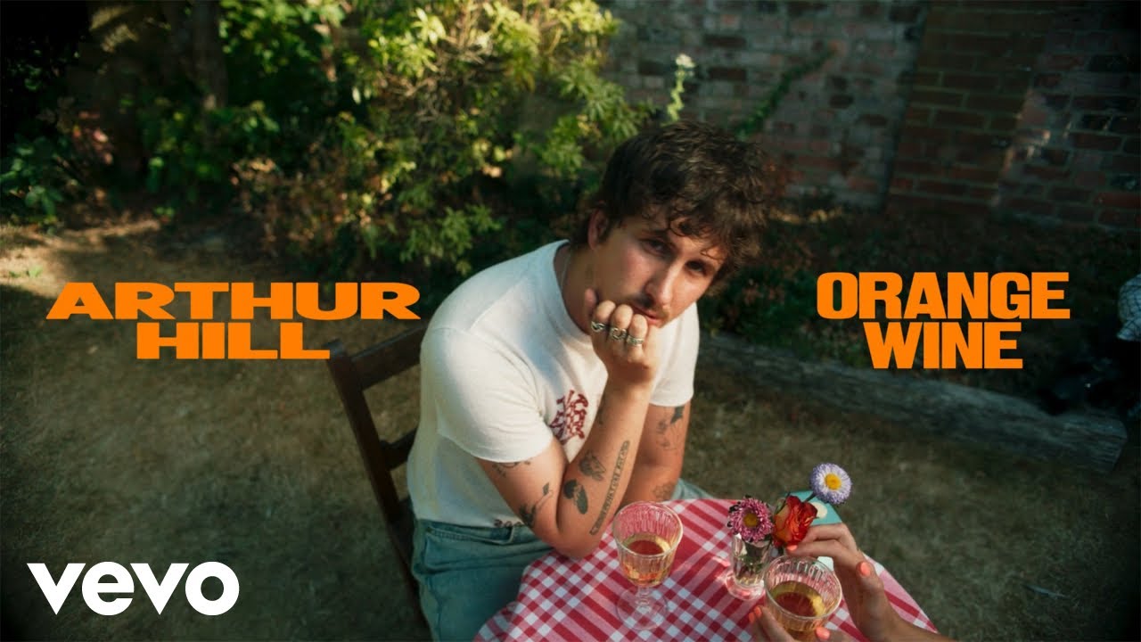 Arthur Hill - Orange Wine (Official Music Video)