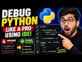 #53 Debug Python Like a Pro Using IDE! 🚀
