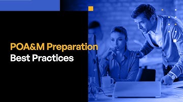 POA&M Preparation Best Practices