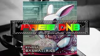 Ethera ~ Basmati Rice (Bass Rabbit Recordings)