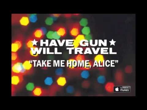 Have Gun, Will Travel - Take Me Home, Alice