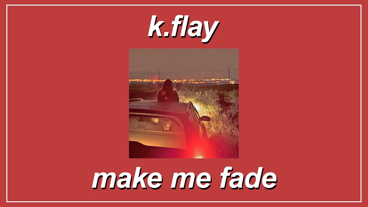 Watch Make Me Fade - K.Flay (Lyrics) on YouTube Watch Make Me Fade - K.Flay (Lyrics) on YouTube