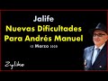 Jalife - Nuevas Dificultades Para Andrés Manuel