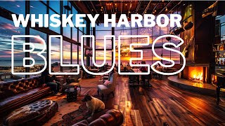 DIVE INTO THE WHISKEY BLUES WITH A HARBOR VIEW.