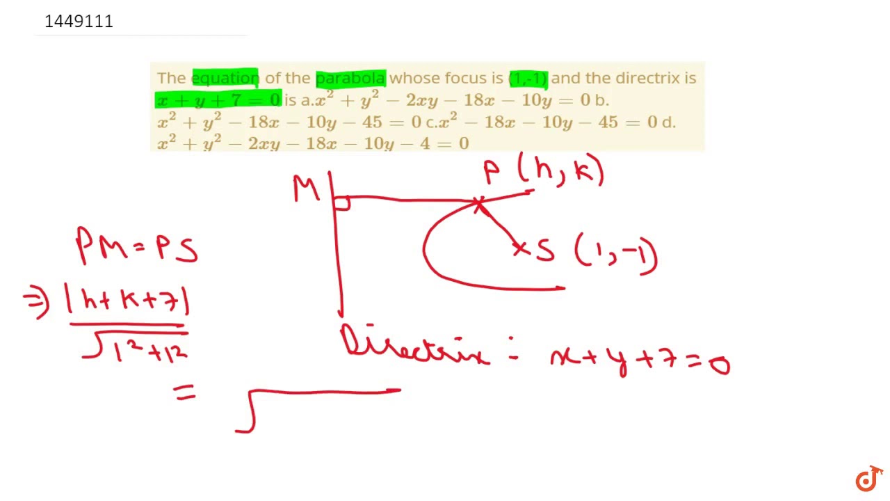 "The equation of the parabola whose focus is (1,1) and