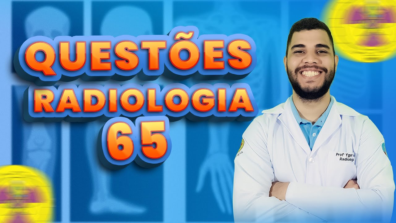 QUESTÕES COMENTADAS DE RADIOLOGIA 65 *Tomografia* | Radiologando