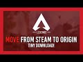 Guide: Move Apex from STEAM to ORIGIN | No Redownload!