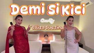 Demi Si Kici - Atmosfera | Elliza Suezina Cover