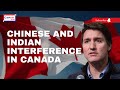Canadian Interference by China and India | Canam News &amp; Daniel Bordman
