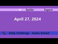Microsoft solitaire collection  spider expert  april 27 2024  daily challenges