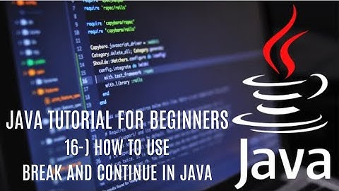 Java tutorial for beginners 16: How to Use Break and Continue in Java