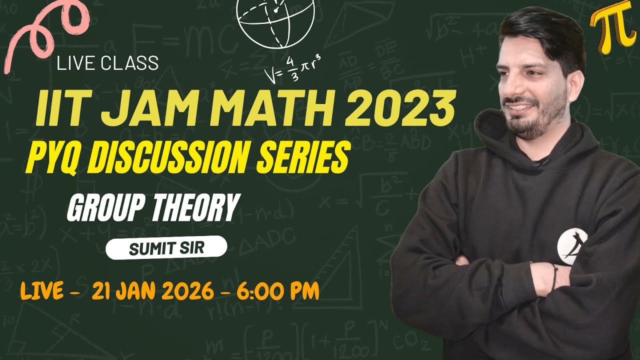 IIT JAM Mathematics 2023 | Group Theory Previous Year Questions (PYQs) | Sumit Sir