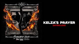 KELZA’S PRAYER (INTERLUDE)