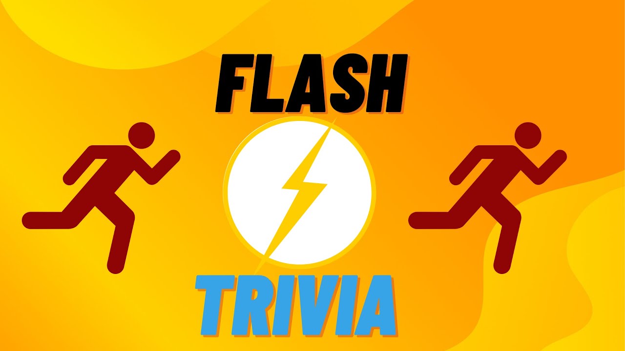 Flash Trivia