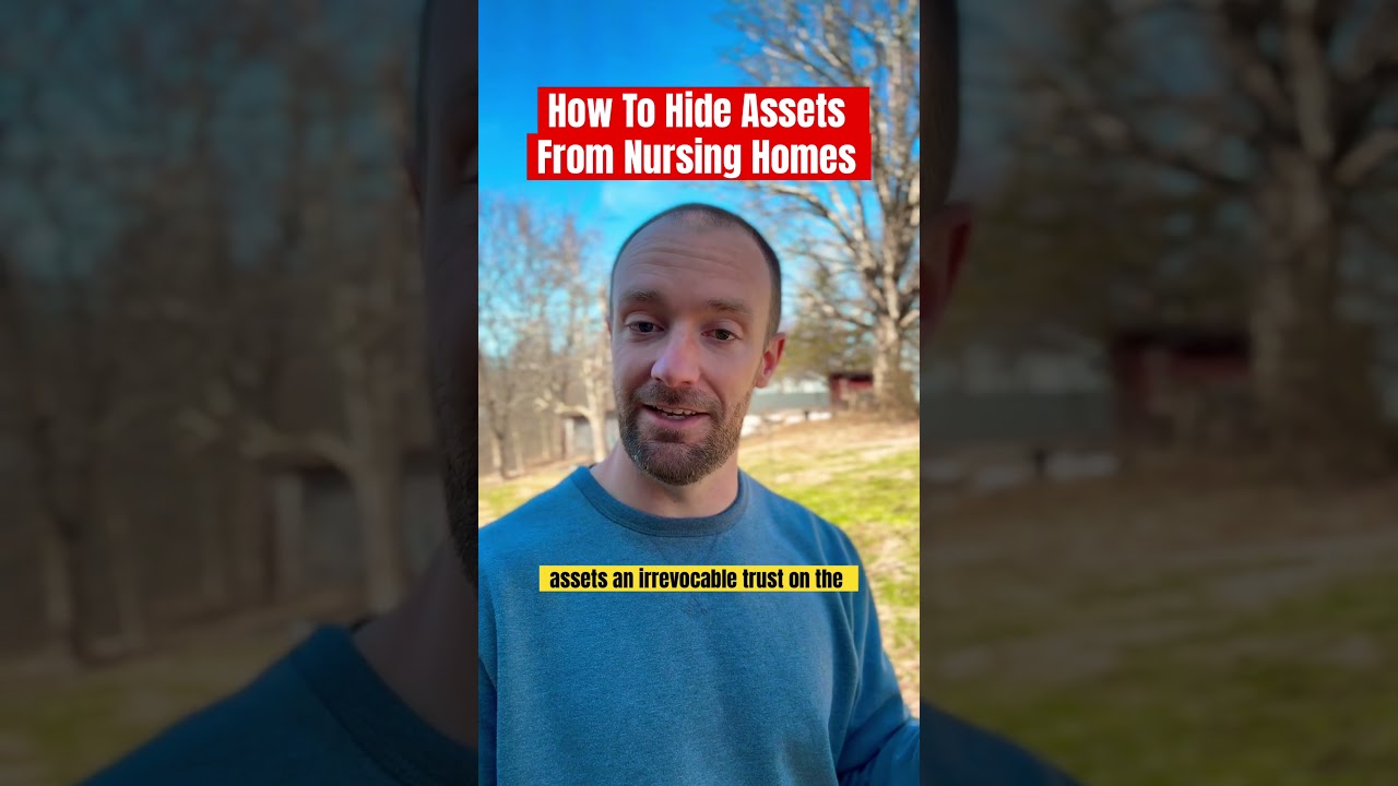 How To Hide Assets From Nursing Homes