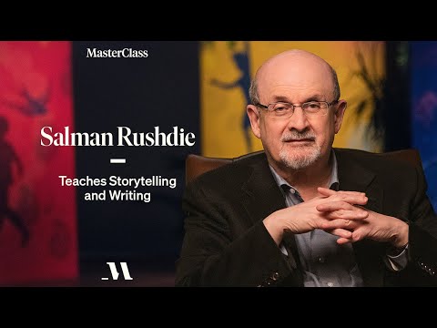Salman Rushdie Teaches Storytelling and Writing | Official Trailer | MasterClass