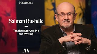 Salman Rushdie Teaches Storytelling And Writing Official Trailer Masterclass