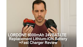 🔋 LORDONE 6000mAh 24VBAT-LTE Replacement Lithium-iON Battery+Fast Charger Review ⚡