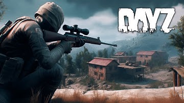 How a 35 Hour NOOB Plays Solo! - DayZ - Part 3