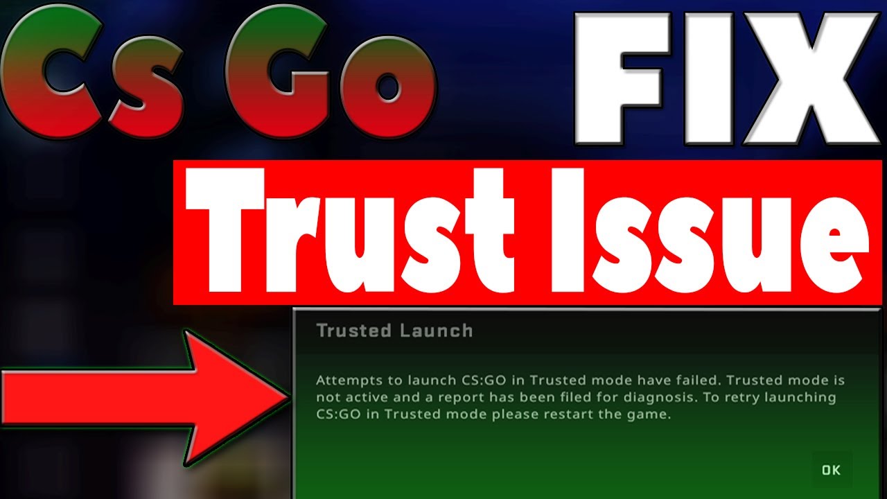 How To Fix Trusted Launch Issues With Cs Go | 3 Solutions in under than ...