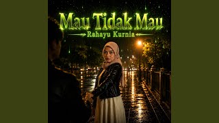 Mau Tidak Mau